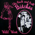 ROCK'N'ROLL BITCHES "WILD WEST" 7"